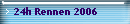 24h Rennen 2006
